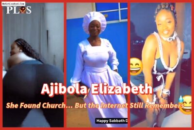Ajibola Elizabeth Then vs Now: Viral Leaks, Internet Fame & Her Sudden Church Girl Era