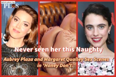 ‘Honey Don’t!’ lesbian sex scene, Aubrey Plaza and Margaret Qualley Turn Up the Heat